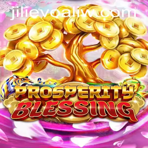 Exploring the Exciting World of ProsperityBlessing and the Rise of JILI EVO